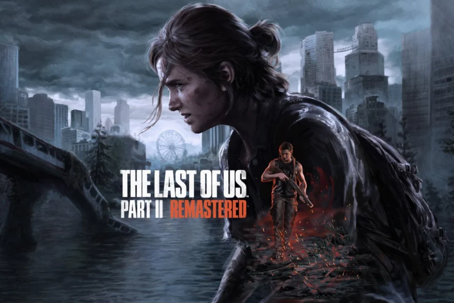 The Last of Us Part II Remastered vale a pena